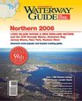 Waterway Guide Northern 2006: Jersey Shore, New York, Hudson- Erie, Long Island Sound and New England Waters to Canada (Waterway Guide Northern Edition)  (Waterway Guide Northern Edition)