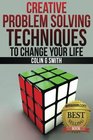 Creative Problem Solving Techniques To Change Your Life
