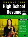 Creating Your High School Resume A StepByStep Guide to Preparing an Effective Resume for College Training and Jobs