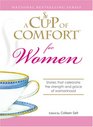 Cup of Comfort for Women Stories that celebrate the strength and grace of womanhood