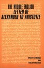 The Middle English Letter of Alexander to Aristotle