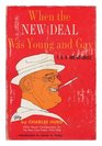 When the New Deal Was Young and Gay