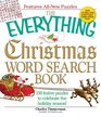 The Everything Christmas Word Search Book 150 festive puzzles to celebrate the holiday season