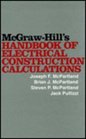 McGrawHill's Handbook of Electric Construction Calculations