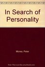 In Search of Personality