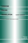 Thinking Italian Translation Tutor's Handbook A Course in Translation Method Italian to English