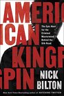 American Kingpin Medium Run Export Edition The Epic Hunt for the Dread Pirate Roberts Creator of the Silk Road