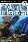 Atlantis, The Lost City (DK Readers, Level 4: Proficient Readers)