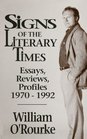 Signs of the Literary Times Essays Reviews Profiles 19701992