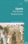 Uganda PostConflict Reconstruction