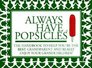 Always Have Popsicles The Handbook to Help You Be the Best Grandparent and Really Enjoy Your Grandchildren