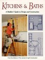 Kitchens  Baths A Builders' Guide to Design  Construction
