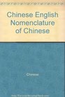 Chinese English Nomenclature of Chinese
