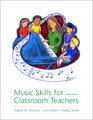 Music Skills for Classroom Teachers w audio CD