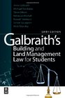 Galbraith's Building and Land Management Law for Students Sixth Edition
