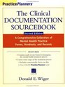 The Clinical Documentation Sourcebook A Comprehensive Collection of Mental Health Practice Forms Handouts and Records 2nd Edition