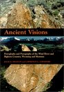 Ancient Visions  Petroglyphs and Pictographs of the Wind River and Bighorn Country Wyoming and Montana