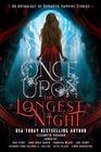 Once Upon the Longest Night An Anthology of Romantic Vampire Stories
