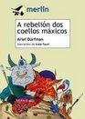 A Rebelion Dos Coellos Maxicos / the Rebellion of Magical Rabbits