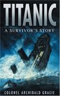 Titanic A Survivor's Story