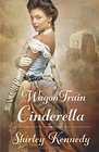 Wagon Train Cinderella