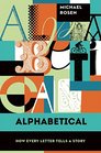 Alphabetical How Every Letter Tells a Story