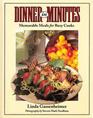 Dinner in Minutes Memorable Meals for Busy Cooks