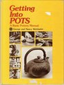 Getting into Pots Basic Pottery Manual