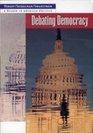 Debating Democracy A Reader in American Politics