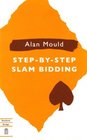 StepByStep Slam Bidding