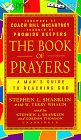 The Book of Prayers A Man's Guide to Reaching God