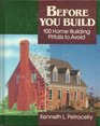 Before You Build 100 HomeBuilding Pitfalls to Avoid