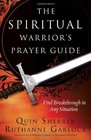 The Spiritual Warrior's Prayer Guide Find Breakthrough in Any Situation