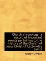 Church chronology a record of important events pertaining to the history of the Church of Jesus Chr