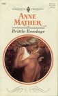 Brittle Bondage (Harlequin Presents, No 1722)
