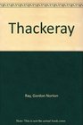 Thackeray  The Age of Wisdom 1847  1863