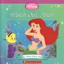 Watch Out, Ariel! A story About Paying Attention (Disney Princess)