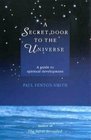 A Secret Door to the Universe A Guide to Spiritual Development