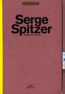 Serge Spitzer Round the Corner