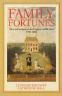 Family Fortunes  Men and Women of the English Middle Class 17801850