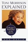 Toni Morrison Explained  A Reader's Road Map to the Novels