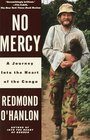 No Mercy A Journey Into the Heart of the Congo