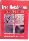 Iron Metabolism in Health and Disease