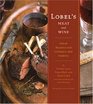 Lobel's Meat and Wine Great Recipes for Cooking and Pairing