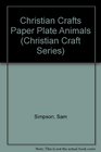 Christian Crafts Paper Plate Animals
