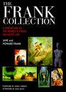 The Frank Collection A Showcase of the World's Finest Fantastic Art