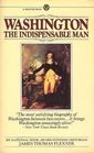 Washington:  The Indispensable Man