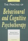 The Practice of Behavioural and Cognitive Psychotherapy