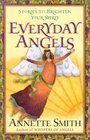 Everyday Angels Stories to Brighten Your Spirit