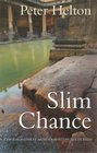 Slim Chance A Chris Honeysett Murder Mystery Set in Bath